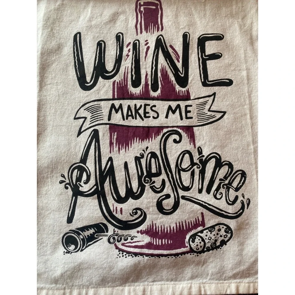 NWT Primitive by Kathy Wine Makes Me Awesome White Tea Towel